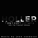Jean Sandoval Sandoval Band feat Tim Johnson - Holler Joy I Can t Explain feat Tim Johnson