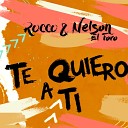 Rocco feat Nelson el Toro - Te Quiero a Ti feat Nelson El Toro