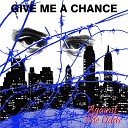 Give Me A Chance - Against the Odds