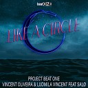 Vincent Oliveira Ludmila Vincent Project Beat One feat… - Like a Circle