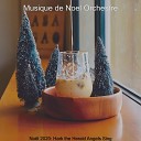 Musique de Noel Orchestre - Chant des Cloches D ner de No l