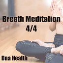 Dna Health - Breath Meditation 4 4