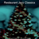 Restaurant Jazz Classics - Joy to the World Christmas Eve