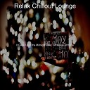 Relax Chillout Lounge - Joy to the World Christmas at Home