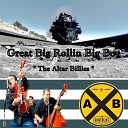 The Altar Billies - Great Big Rollin Big Boy