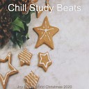 Chill study beats - O Come All Ye Faithful Christmas at Home