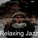 Jazz Relaxing - Auld Lang Syne Christmas Shopping
