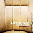 Drew Holcomb The Neighbors - Love Is Magic