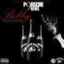 Porsche Nine feat J Davis Tuke - Bobby Bottle Popper feat J Davis Tuke