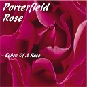Porterfield Rose - Saved By the Little Things