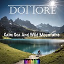 Dottore - Calm Sea and Wild Mountains