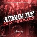 DJ SZS 013 MC Vuk Vuk MC Jhonny Oliver feat MC Rafa… - Ritmada The Box Medley
