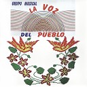 Grupo Musical La Voz Del Pueblo - Sabor a Miel