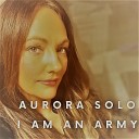 Aurora Solo - Raise the Alarm