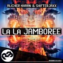 Alicher KhAAn Shifterjaxx - La La Jamboree