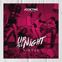 Vikuze - Up All Night