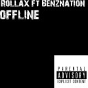 Rollax feat Benznation - Offline