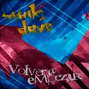 El Dave Sunk SB feat Fraderita - Volver a Empezar