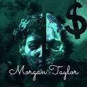 Morgan Taylor - The Show