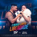 Sebah Vieira feat Alexa Marrie - O Mundo Canta Liberdade