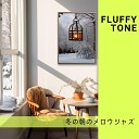 Fluffy Tone - Chilled Sunlight Glimmer Keya Ver