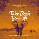 Duguneh Mohombi Crystal Rock feat Sha Marc… - Take Back Your Life Crystal Rock Marc Kiss…
