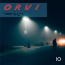 Orvi - Short Night