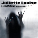 Juliette Louise Mani Rios - Falling Through