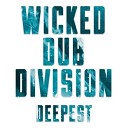 Wicked Dub Division - We Are One