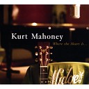 Kurt Mahoney - Hey Little Girl