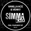 Vanilla Ace Venky - Feel Your Body