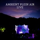 EugeneKha feat Perelog - Ambient Plein Air Live