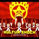 Kultur Shock - House Of Labor