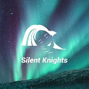 Silent Knights - Shhh In the Ocean