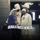 Itallo ZK Mc Fak - Deixa a Favela Vencer