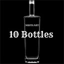 MESTA NET - 10 Bottles Slowed Remix