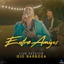 Gio Barbosa - Vivir Mi Vida Live Session