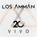 Los Amm n feat Andr s D az - A Mi Manera En Vivo