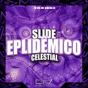 DJ WD MC Almeida ZS - Slide Eplid mico Celestial