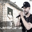 Laerton Cantor - O Menino de V Vai Deixar Vov