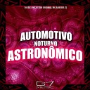 DJ JS07 MC VTEZIN ORIGINAL MC Almeida ZS - Automotivo Noturno Astron mico