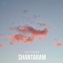 Van Fabrik - Shantaram