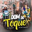 mc wk o terrivel mc magrauu DJ Boka maestro - Dom do Toque