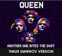 Queen - Another One Bites The Dust Timur Smirnov Mash…