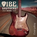 Vibe Brothers Band - Bad Love