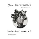 Oleg Karavaichuk - Take 4 Live at Brodsky Museum April 7th 2004
