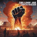 The Loop Are - В другой Вселенной