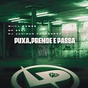 Wiill Ramos Mc DDSV DJ Juninho Fernandez - Puxa Prende e Passa