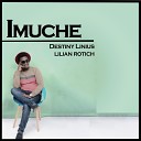 Destiny Linius feat Lilian Rotich - Imuche feat Lilian Rotich