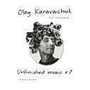 Oleg Karavaichuk - Take 15 Live at Brodsky Museum November 19th…